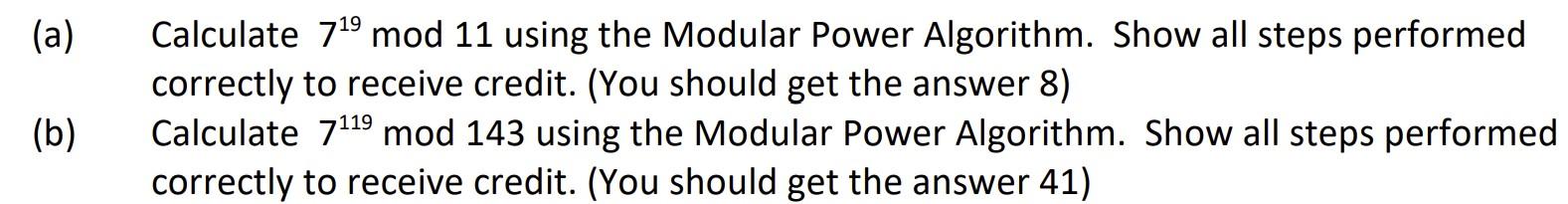 Solved (a) Calculate 719mod11 using the Modular Power | Chegg.com