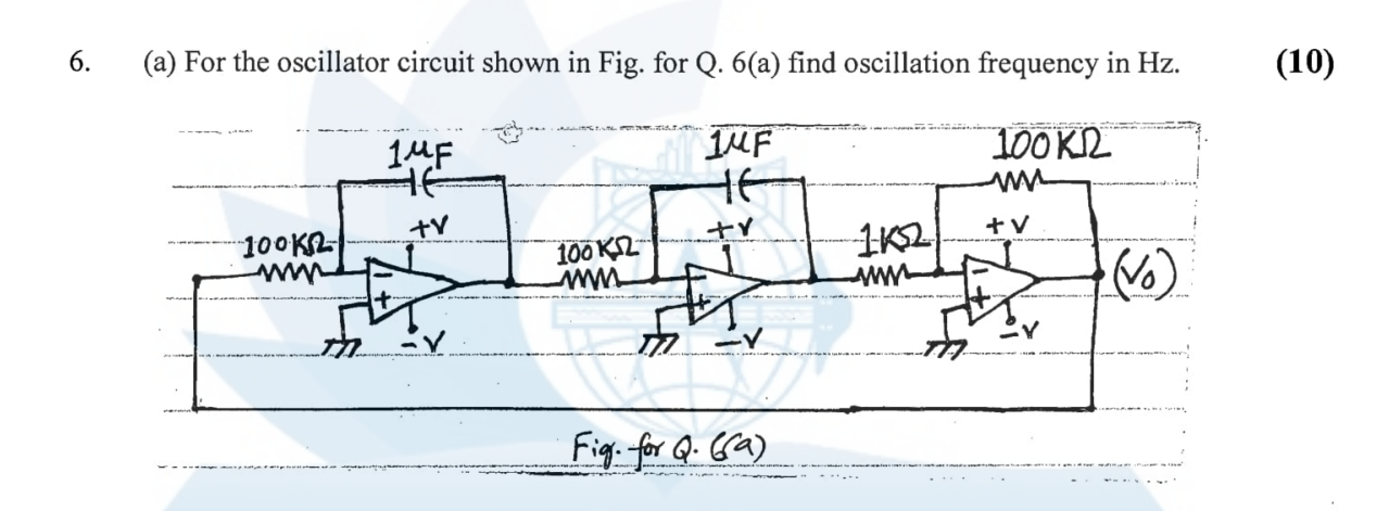 (a) For the oscillator circuit shown in Fig. for Q. 6(a) find oscillation frequency in \( \mathrm{Hz} \).