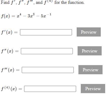 Solved Find f′,f′′,f′′′, and f(4) for the function. | Chegg.com