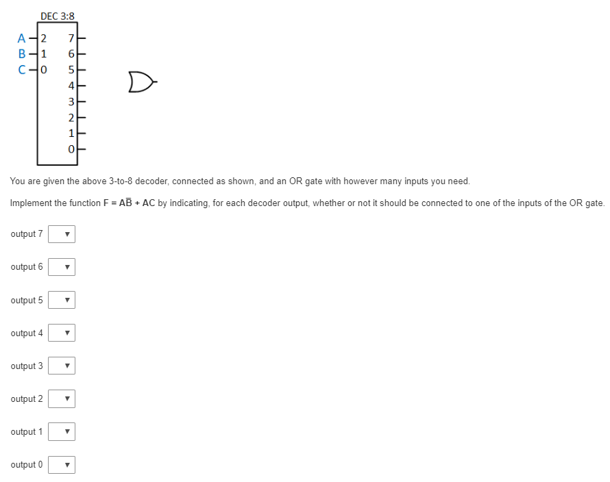 Solved DEC 3:8 You are given the above 3-to-8 decoder, | Chegg.com