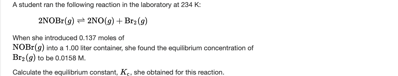 Solved A student ran the following reaction in the | Chegg.com