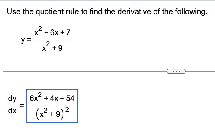 Solved Use the quotient rule to find the derivative of the | Chegg.com