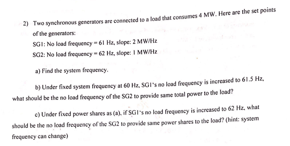Solved 2) Two synchronous generators are connected to a load | Chegg.com