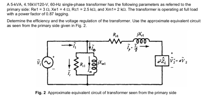 Solved A 5-kVA, 4.16kV/120-V, 60-Hz single-phase transformer | Chegg.com