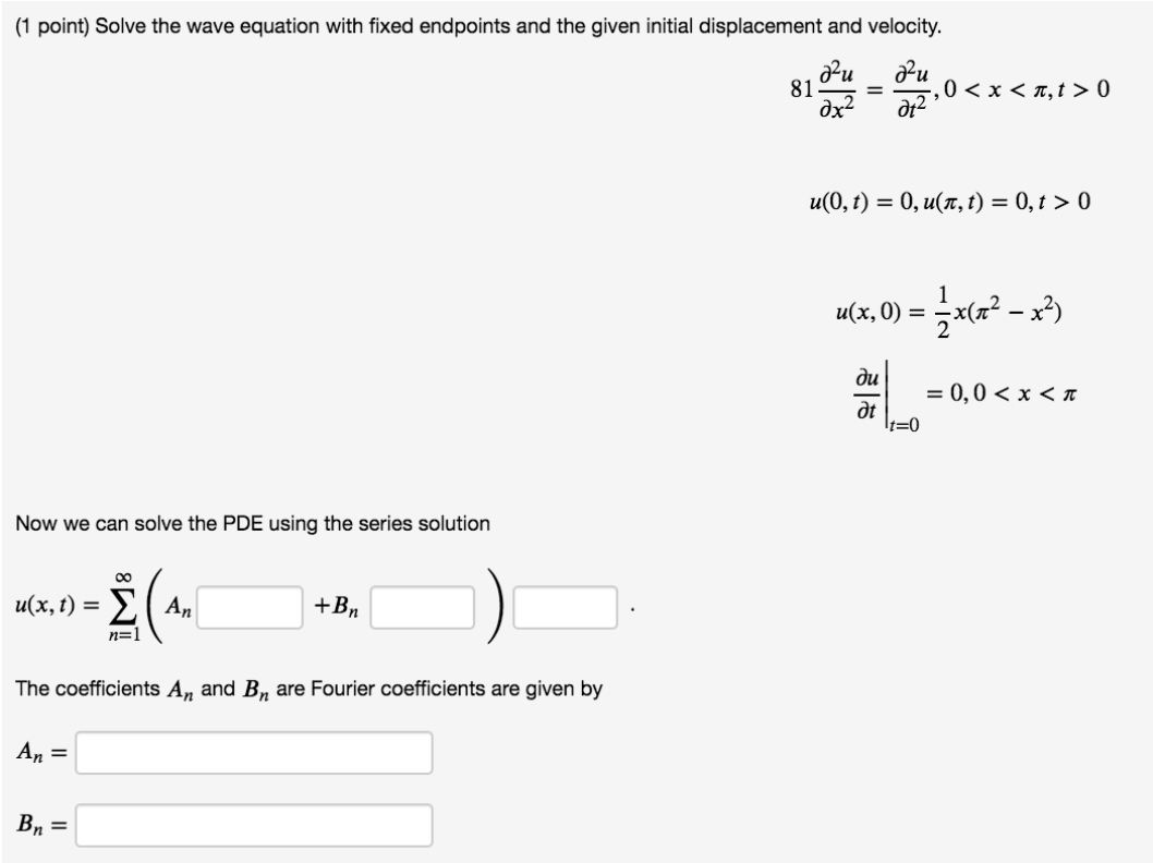 Solved (1 point) Solve the wave equation with fixed | Chegg.com