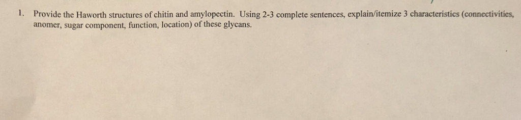 Solved 1. Provide the Haworth structures of chitin and | Chegg.com