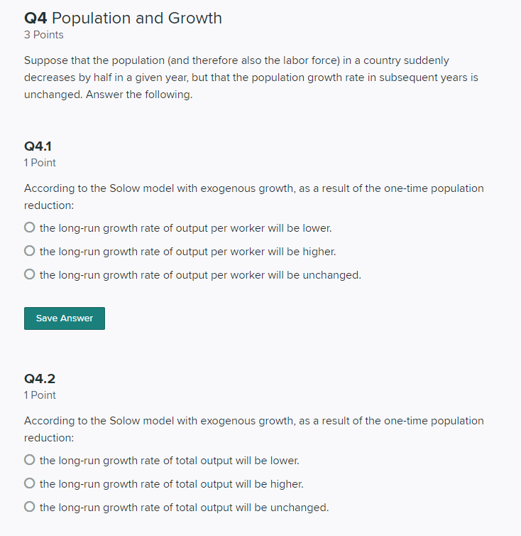 Solved Q4 Population and Growth 3 Points Suppose that the | Chegg.com