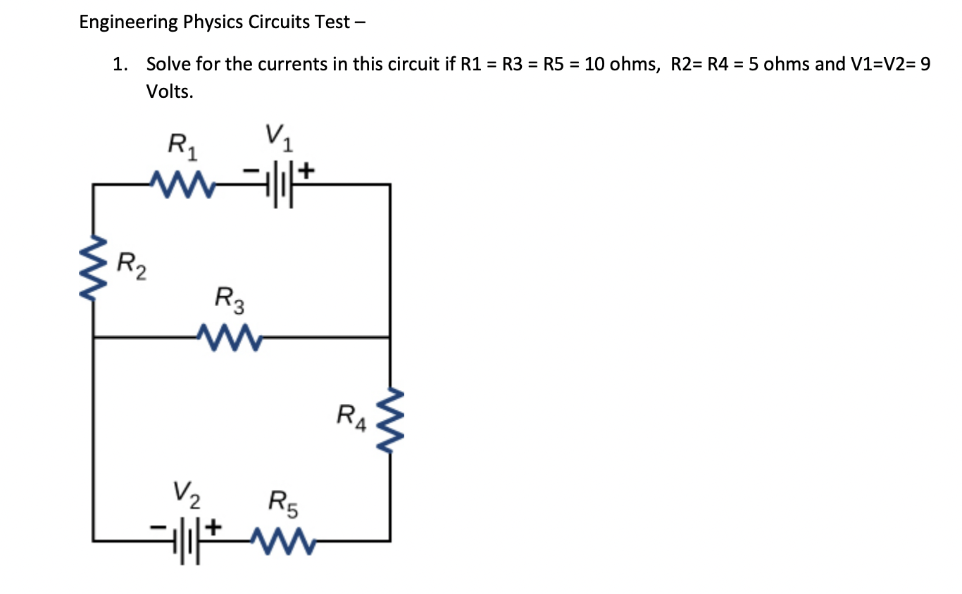 Solved Engineering Physics Circuits Test - 1. Solve For The | Chegg.com