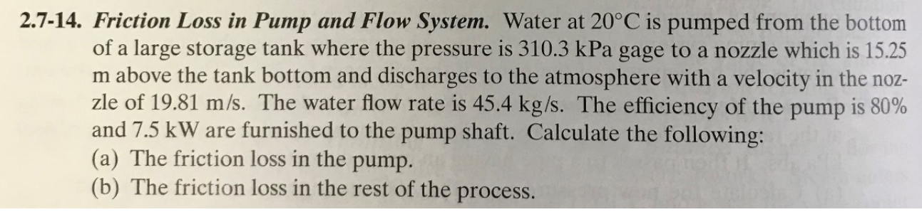 Solved 2.7-14. Friction Loss in Pump and Flow System. Water | Chegg.com