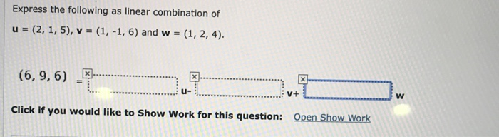 Solved Express the following as linear combination of u = | Chegg.com