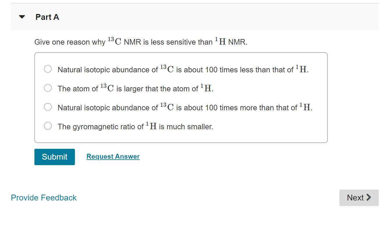 solved-part-a-give-one-reason-why-13c-nmr-is-less-sensitive-chegg