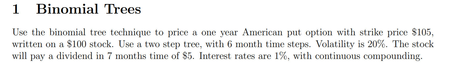 1 Binomial Trees Use the binomial tree technique to | Chegg.com