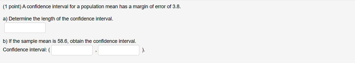 Solved (1 point) A confidence interval for a population mean | Chegg.com