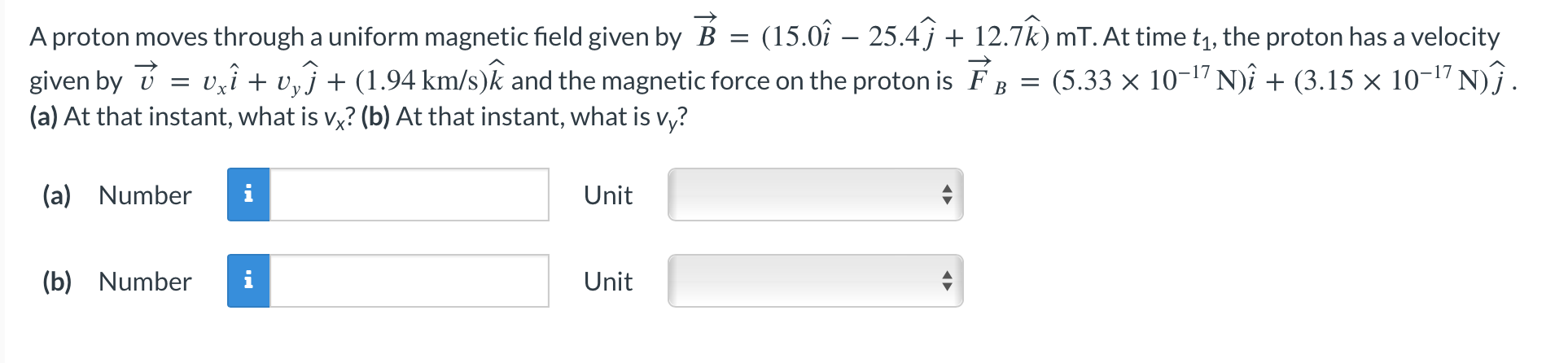 Solved A Proton Moves Through A Uniform Magnetic Field Given | Chegg.com