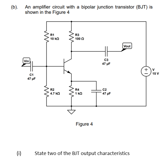 Solved b). An amplifier circuit with a bipolar junction | Chegg.com