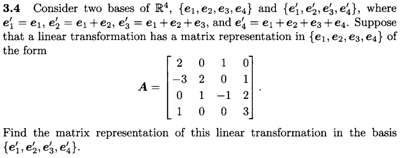 Solved 3.4 ﻿Consider two bases of R4,{e1,e2,e3,e4} ﻿and | Chegg.com