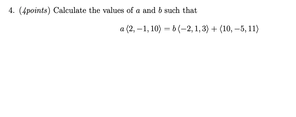 Solved 4. (4 Points) Calculate The Values Of A And B Such | Chegg.com