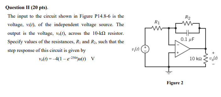 Solved R2 Ri Question II (20 pts). The input to the circuit | Chegg.com