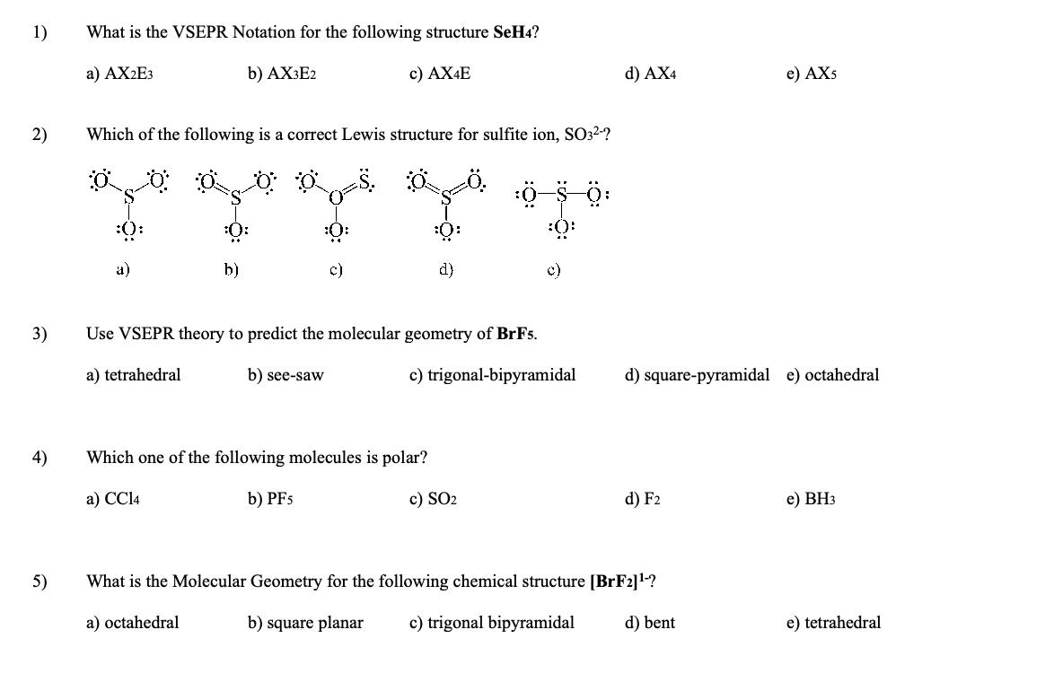 Solved 1) What is the VSEPR Notation for the following | Chegg.com