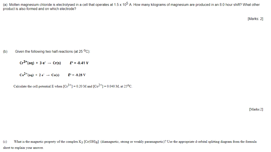Solved (a) Molten magnesium chloride is electrolysed in a