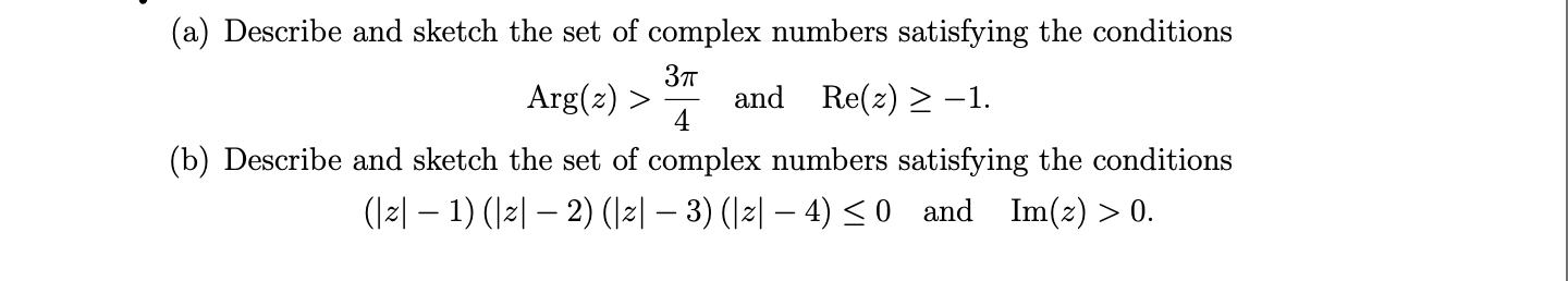 Solved (a) Describe and sketch the set of complex numbers | Chegg.com