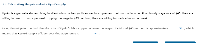 Solved 11. Calculating the price elasticity of supply Kyoko | Chegg.com