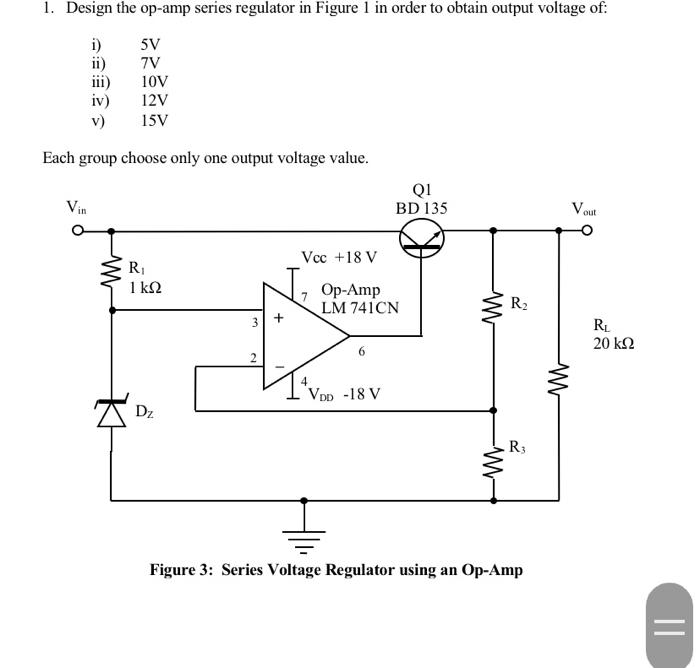 Solved 1. Design the opamp series regulator in Figure 1 in