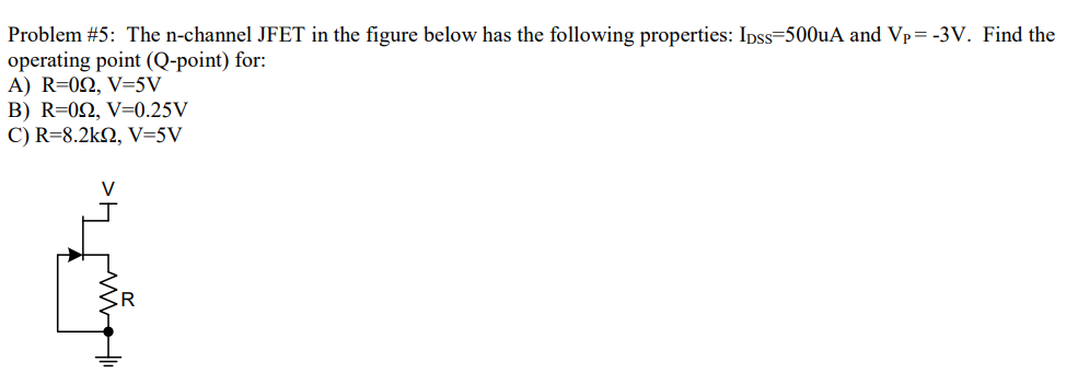 Solved Problem #5: The n-channel JFET in the figure below | Chegg.com