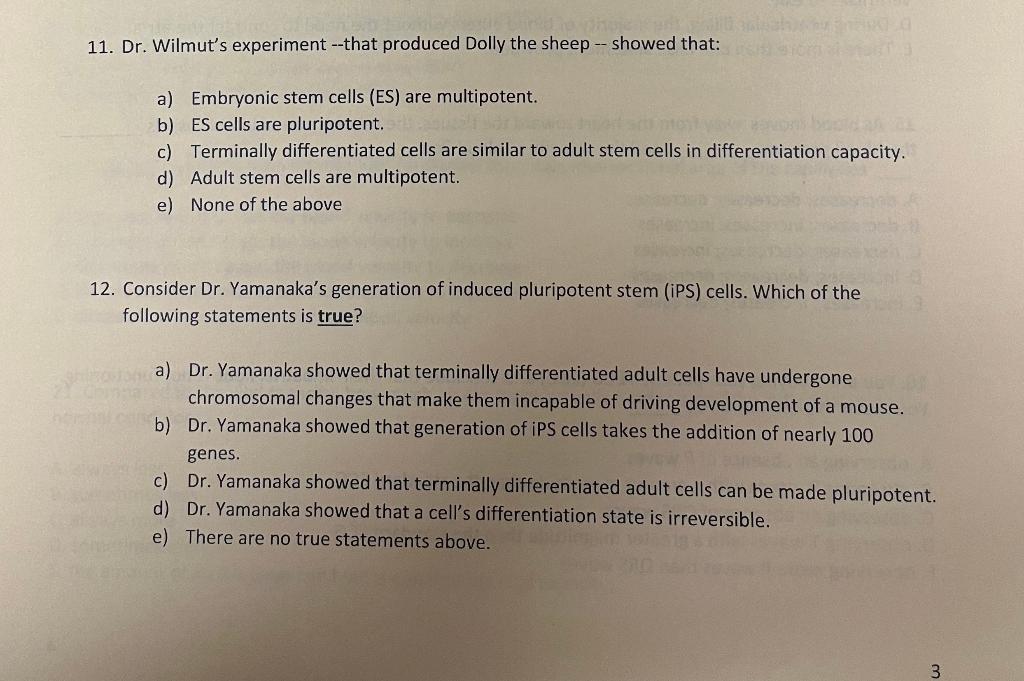 Solved 11. Dr. Wilmut's experiment -that produced Dolly the | Chegg.com