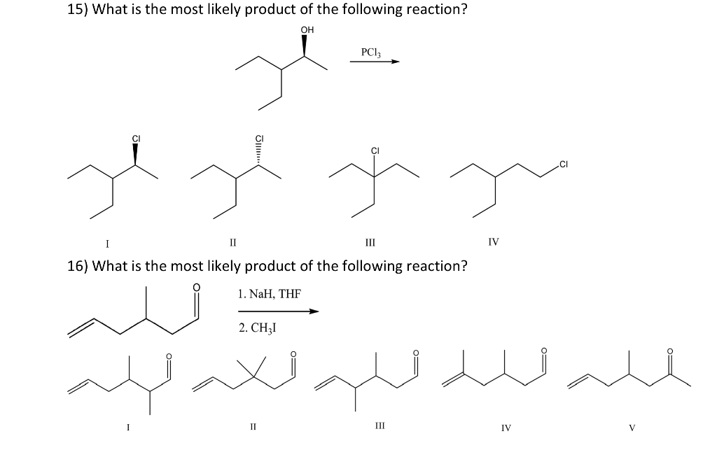 Solved 15) What is the most likely product of the following | Chegg.com