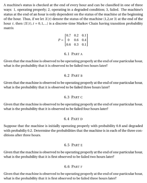 Solved A machine's status is checked at the end of every | Chegg.com