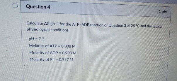 Solved D Question 3 1 pts An important biochemical reaction | Chegg.com