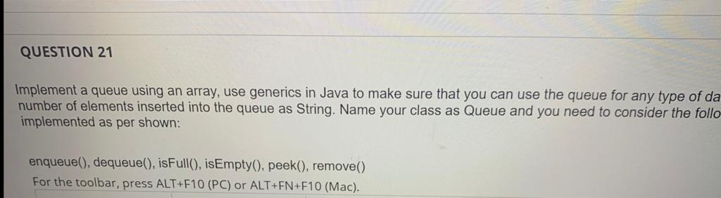 Solved Implement a queue using an array, use generics in | Chegg.com