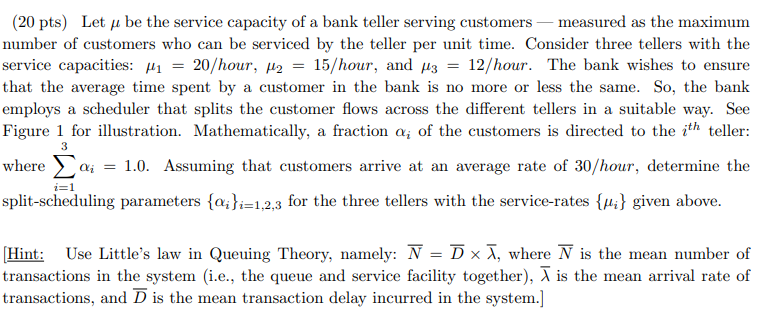Solved (20 pts) Let μ be the service capacity of a bank | Chegg.com
