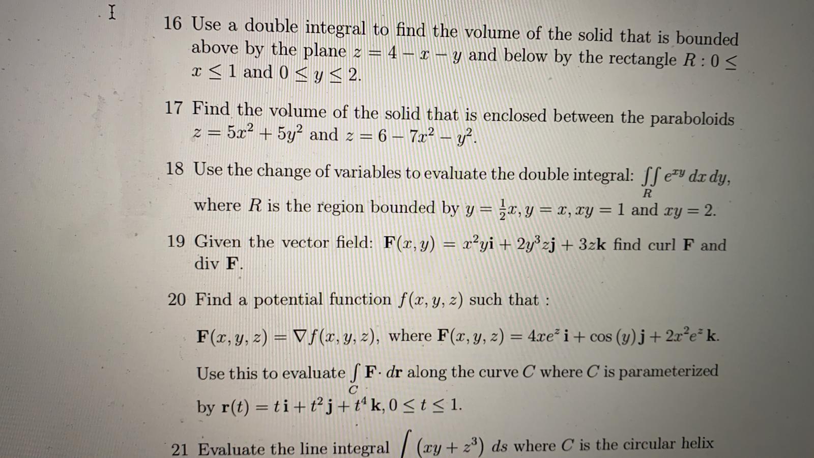 I 16 Use A Double Integral To Find The Volume Of The Chegg Com