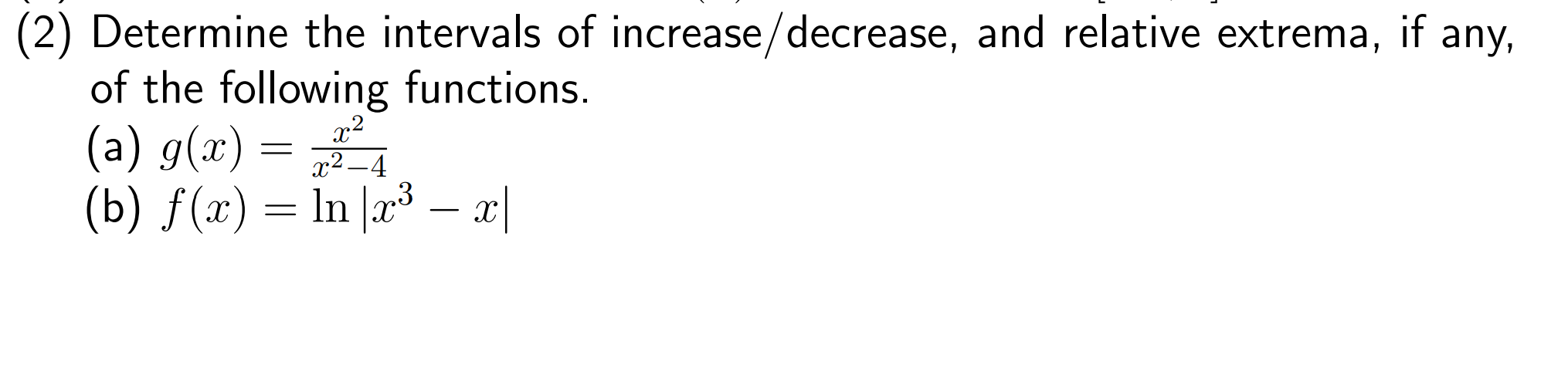Solved (2) Determine the intervals of increase/decrease, and | Chegg.com