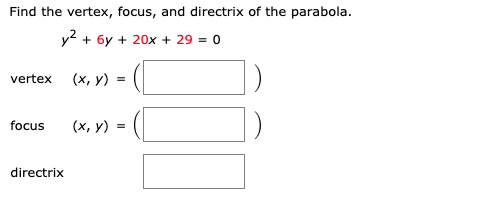 1) Sketch the parabola, and lable the focus, vertex and directrix. a) (y -  1)^2 = -12(x + 4) b) i) y^2 - 6y -2x + 1 = 0, ii) y =