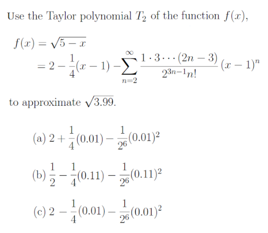 Use The Taylor Polynomial T2 Of The Function F F X Chegg Com