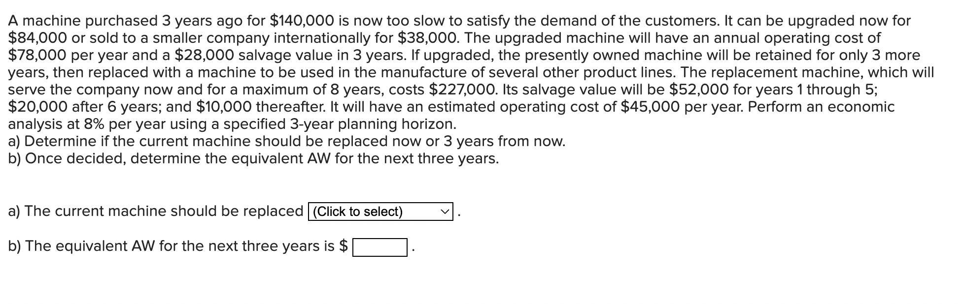 Solved A machine purchased 3 years ago for $140,000 is now | Chegg.com