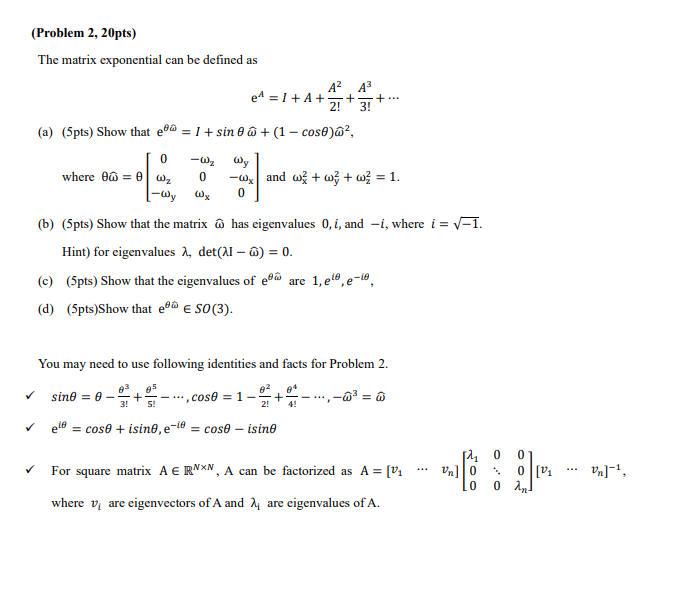 Solved The matrix exponential can be defined as | Chegg.com