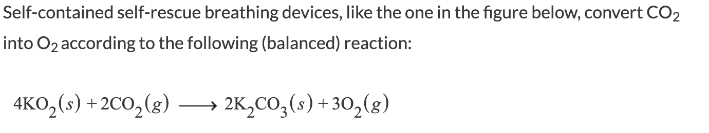 Solved Self-contained self-rescue breathing devices, like | Chegg.com