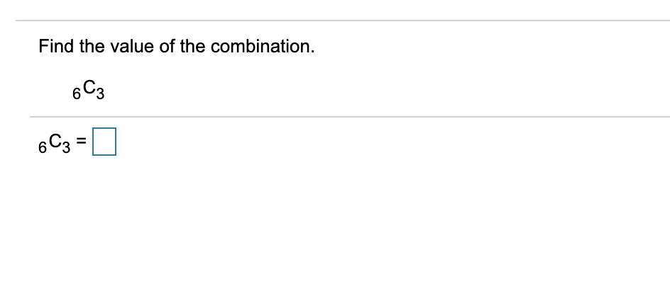 find the value of the combination 4c3