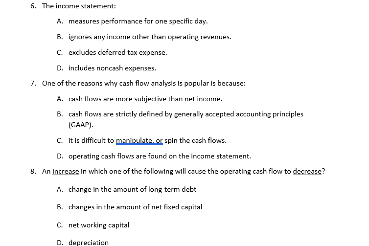 Solved 6. The income statement: A. measures performance for | Chegg.com
