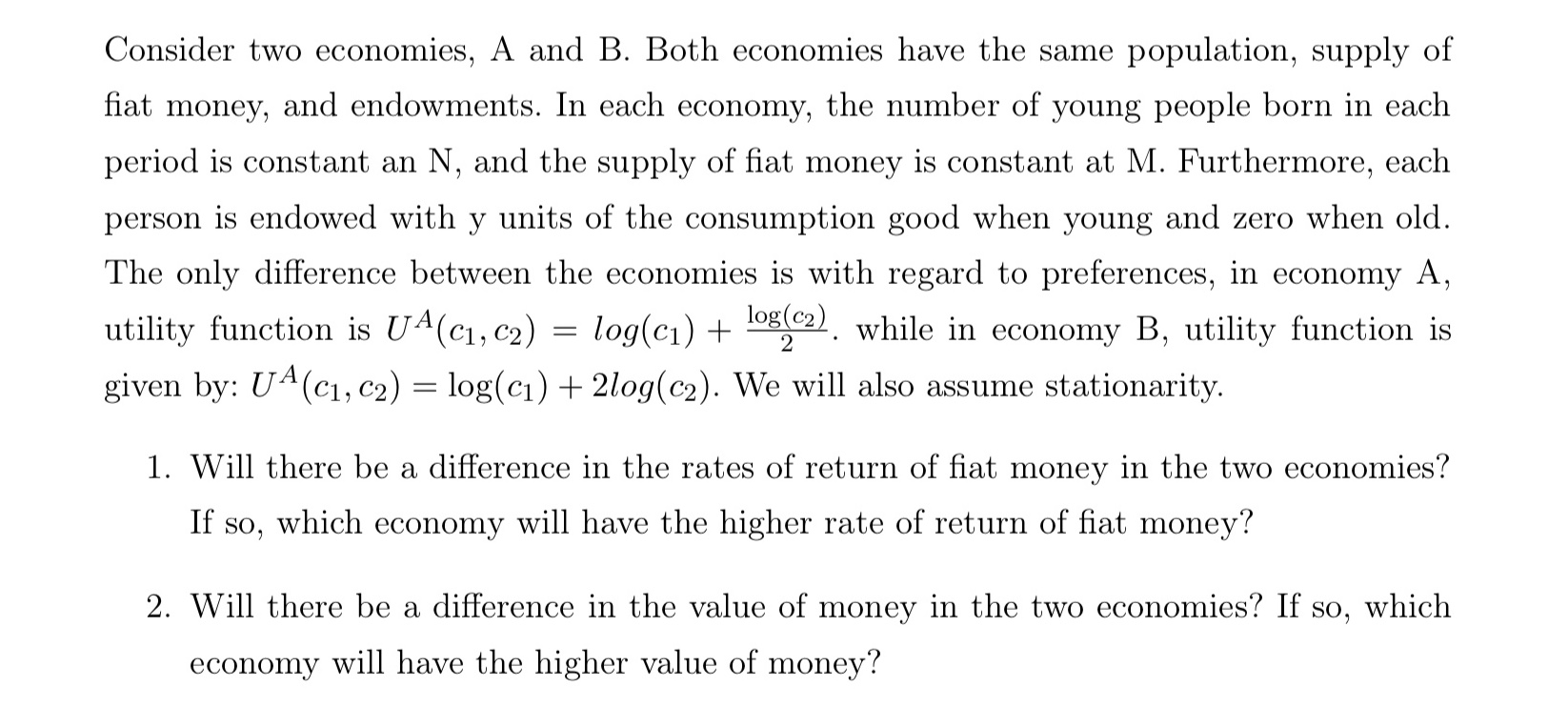 Solved Consider Two Economies, A And B. Both Economies Have | Chegg.com