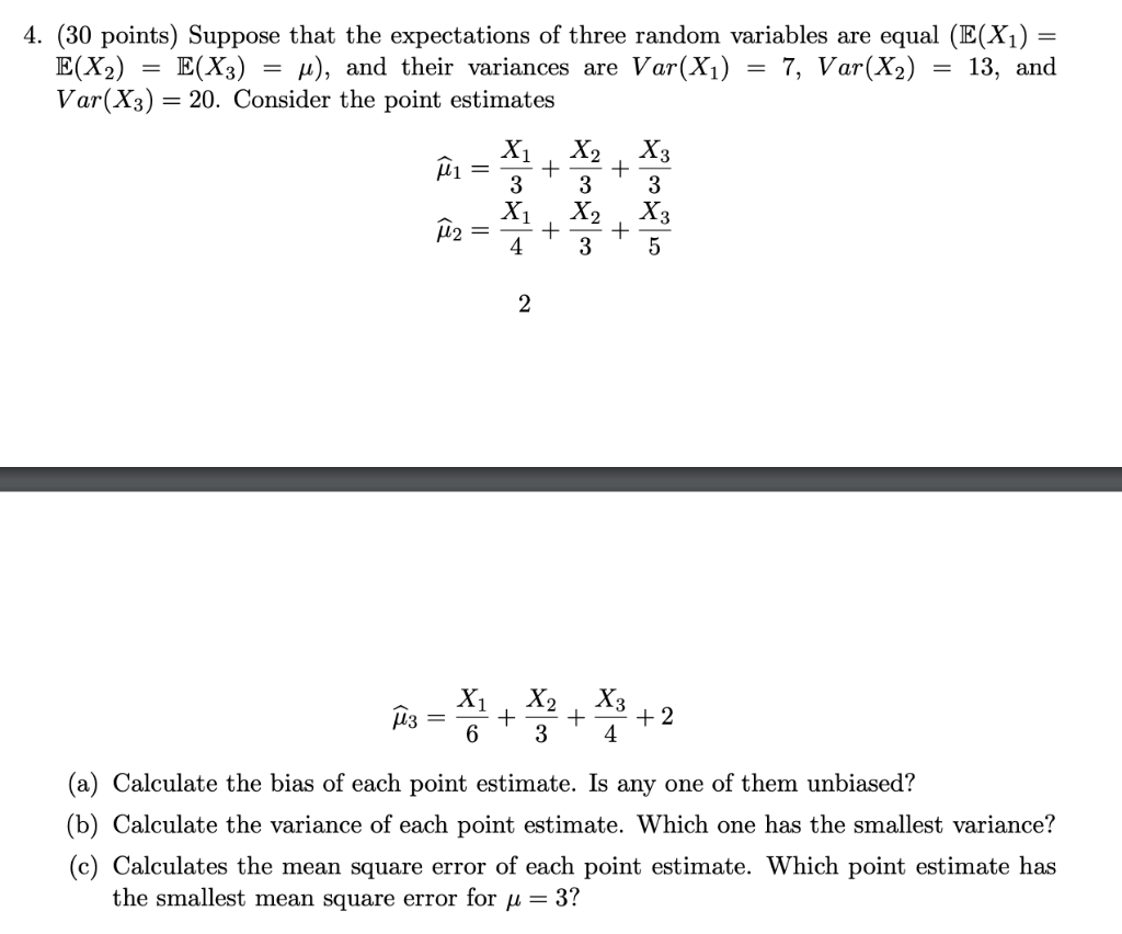 Solved 4. (30 points) Suppose that the expectations of three