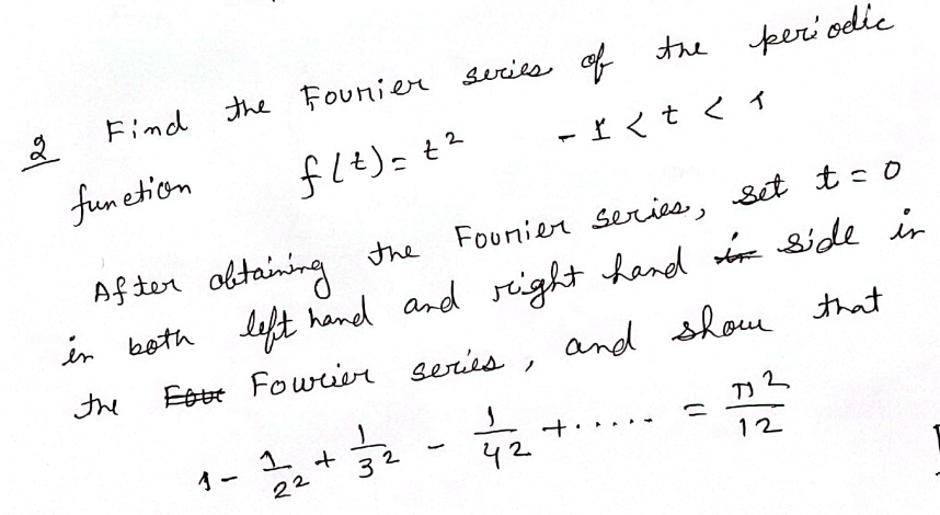 Solved 2 Find the Fourier series of the periodic function | Chegg.com