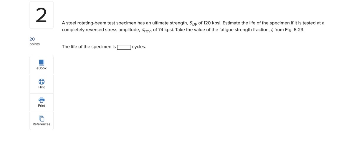 2 A Steel Rotating Beam Test Specimen Has An Ultimate Chegg 