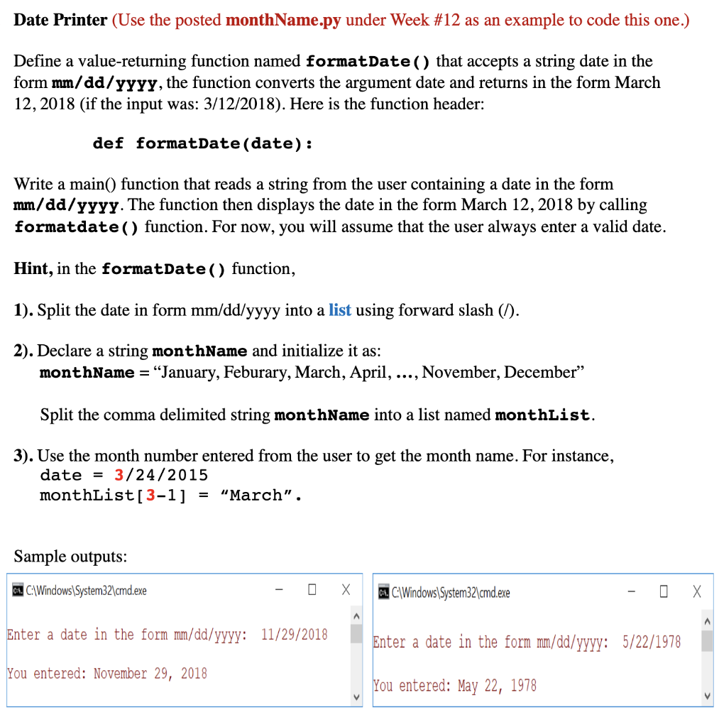 Solved Date Printer (Use the posted monthName.py under Week | Chegg.com