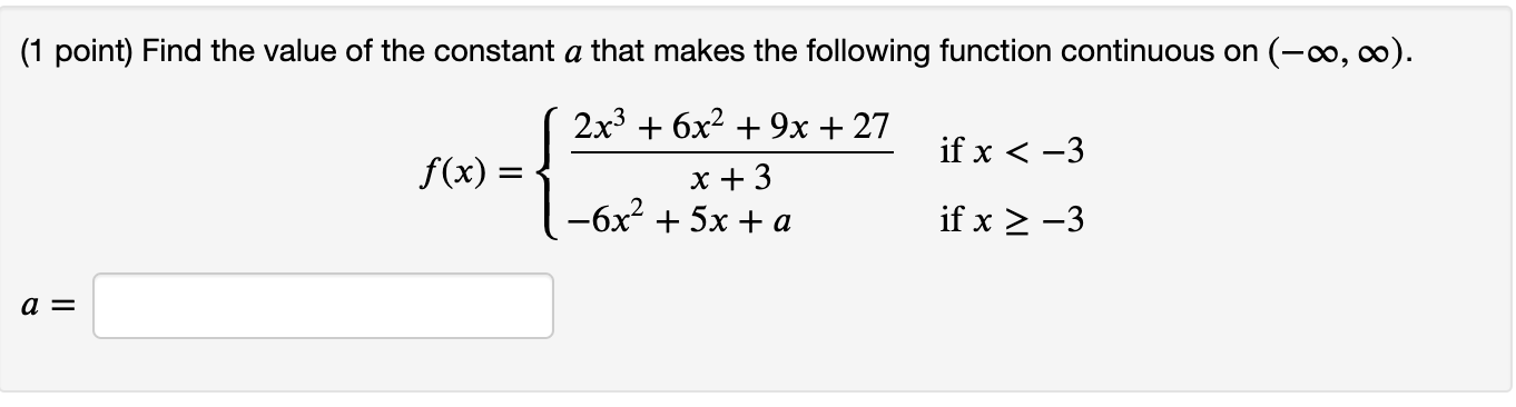 Solved (1 point) Find the value of the constant a that makes | Chegg.com