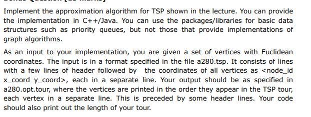 Solved Implement the approximation algorithm for TSP shown | Chegg.com